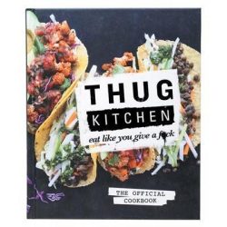 Thug Kitchen (Vegan)